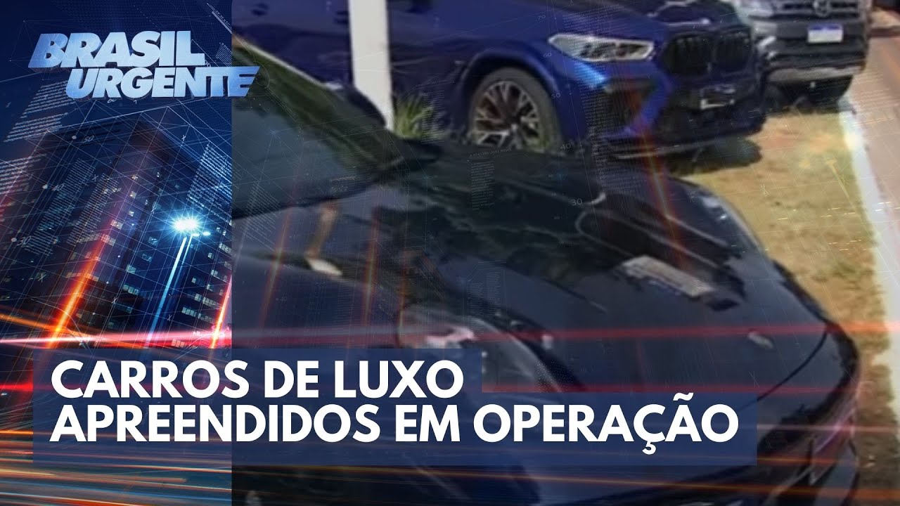 Carros de luxo são apreendidos durante operação contra o tráfico | Brasil Urgente