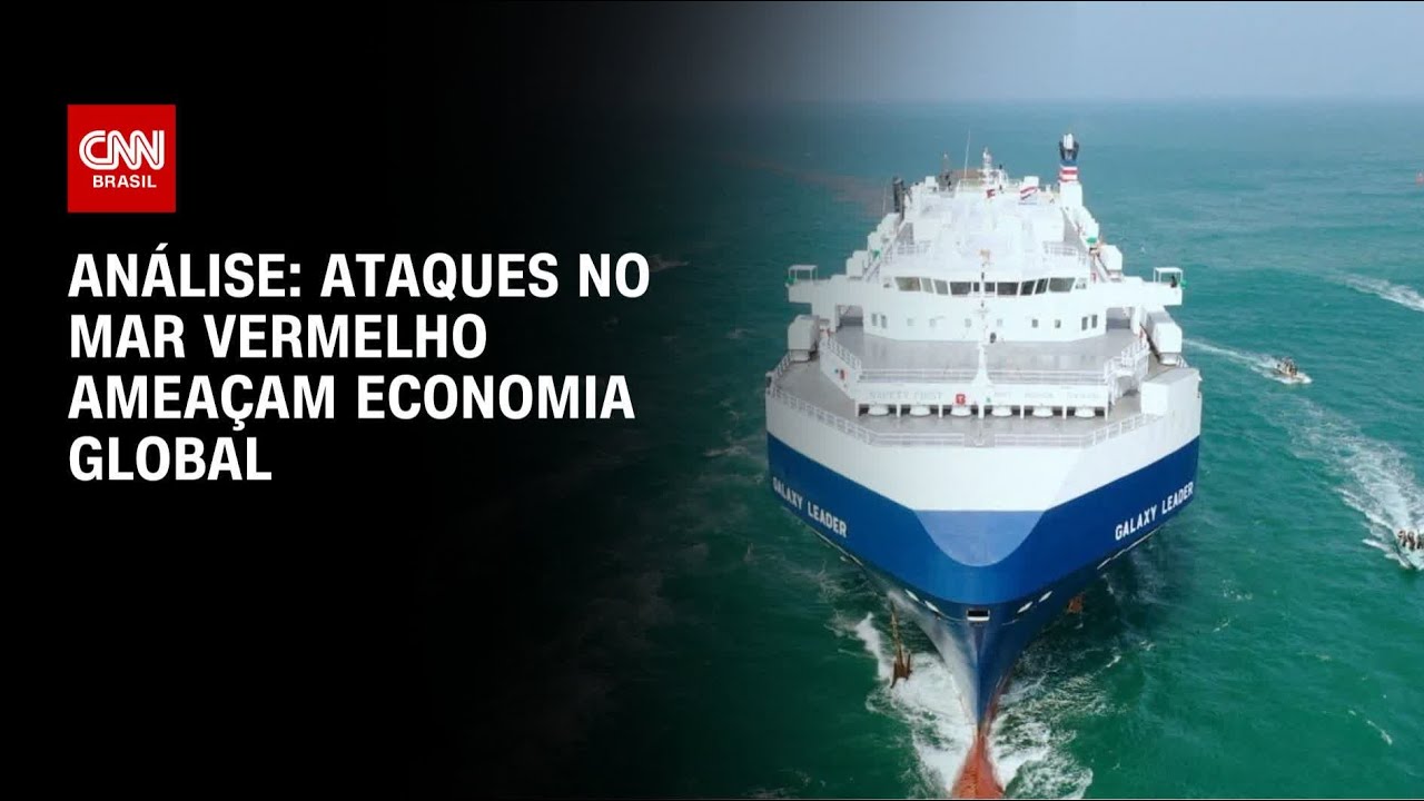Análise: Ataques no Mar Vermelho ameaçam economia global | WW
