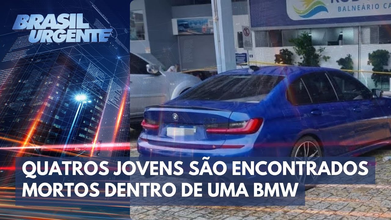 Quatros jovens são encontrados mortos dentro de uma BMW | Brasil Urgente