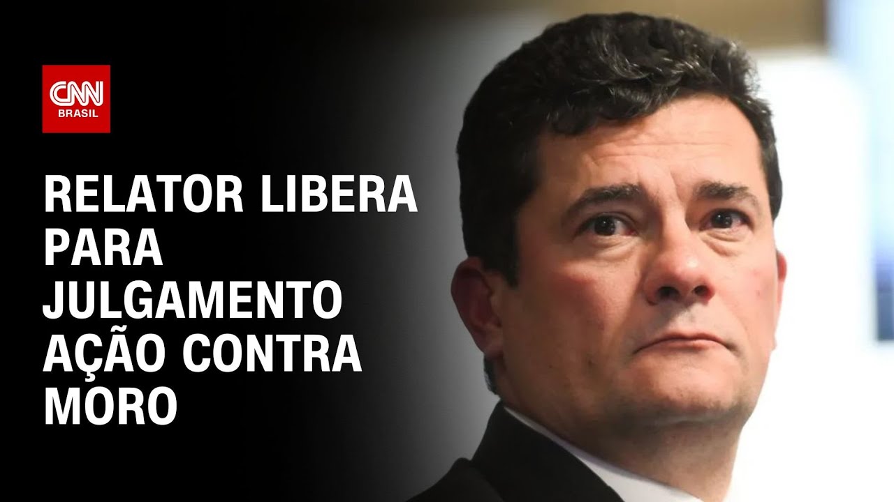 Relator libera para julgamento ações que podem levar à cassação de Moro | BRASIL MEIO-DIA