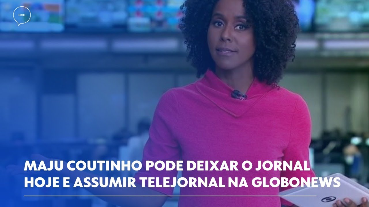 Maju Coutinho pode deixar o Jornal Hoje e assumir telejornal na GloboNews