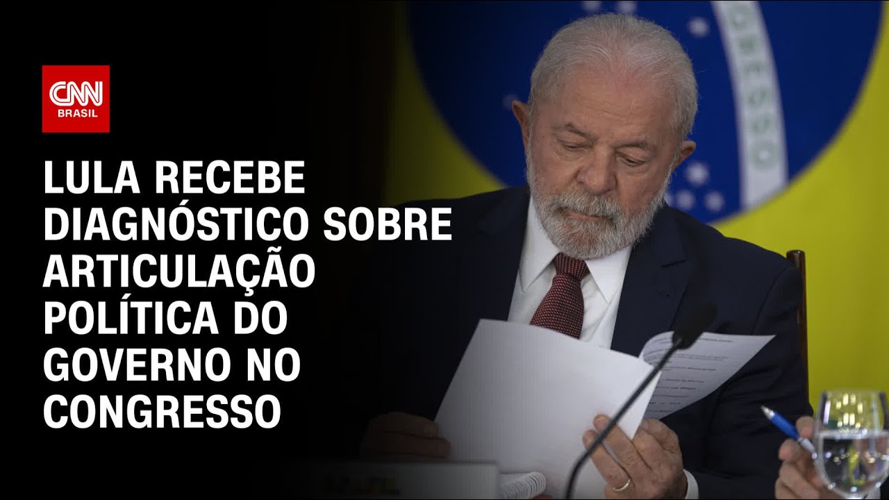 Lula recebe diagnóstico sobre articulação política do governo no Congresso | BASTIDORES CNN