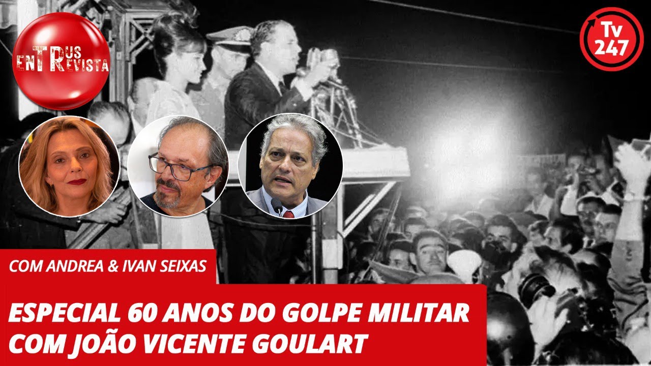 Trus Entrevista: Especial 60 anos do Golpe Militar com João Vicente Goulart