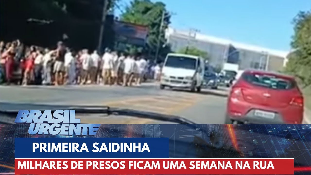 Milhares de presos vão as ruas em Saidinha Temporária | Brasil Urgente
