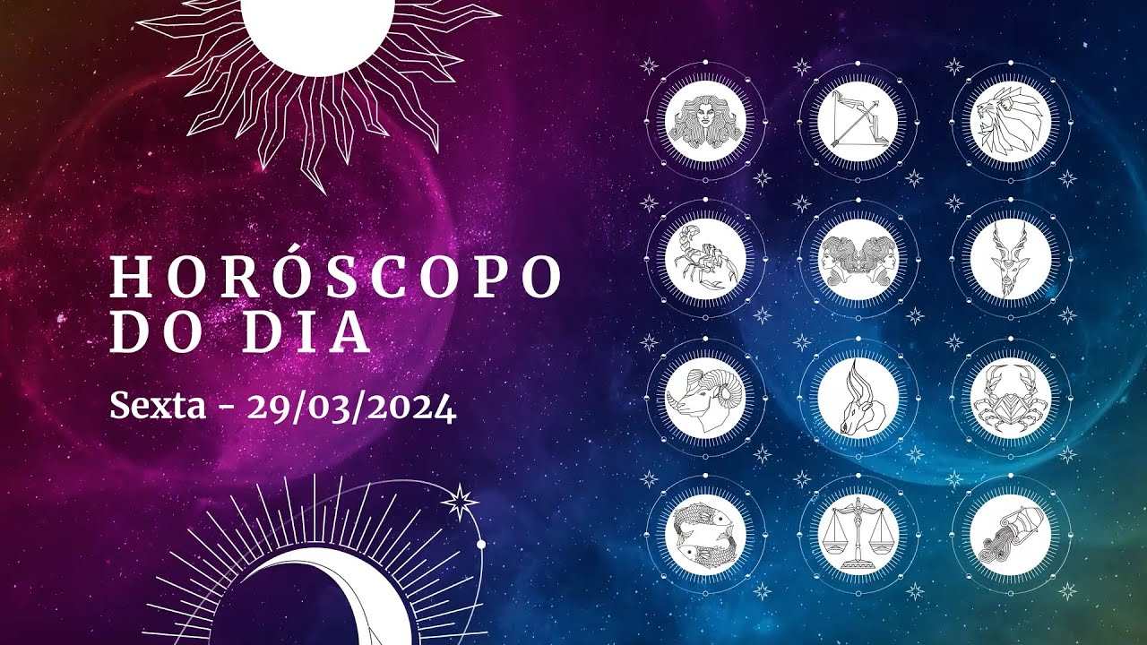Horóscopo 2023 confira a previsão de hoje (29-03) para seu signo