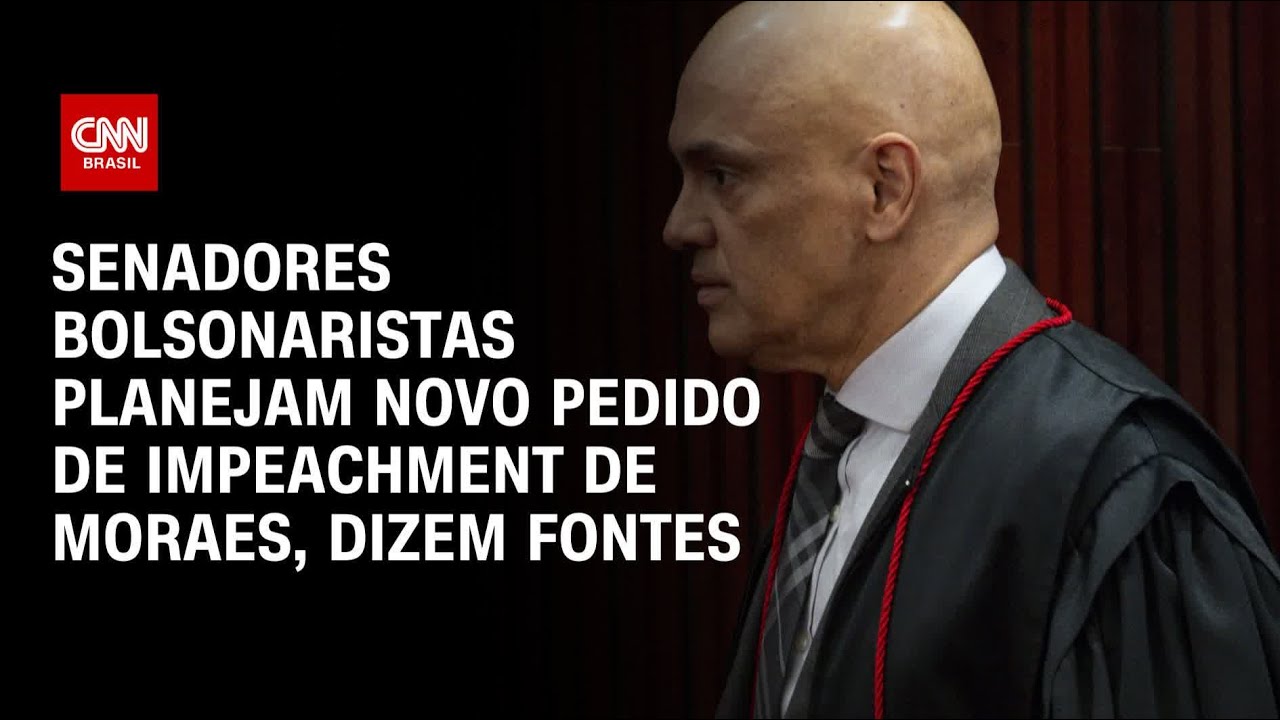 Senadores bolsonaristas planejam novo pedido de impeachment de Moraes, dizem fontes | AGORA CNN