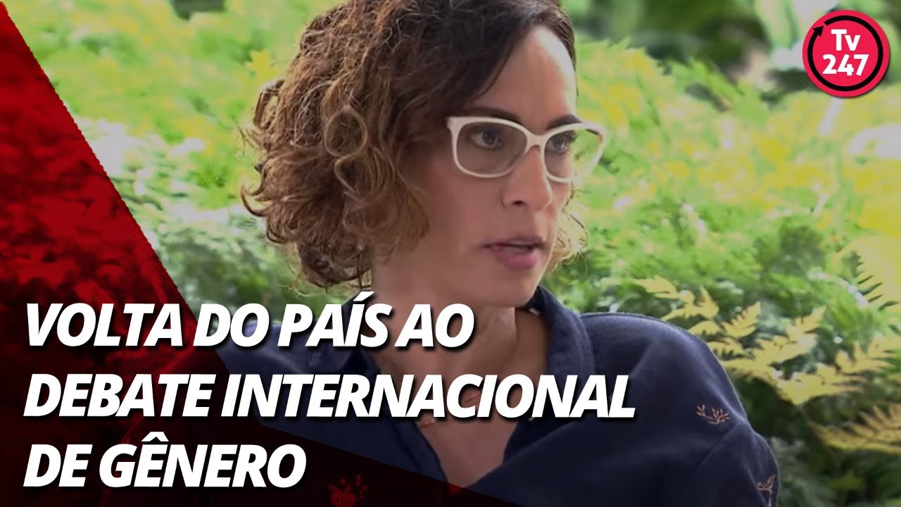 Brasil em pauta – Volta do País ao debate internacional de gênero