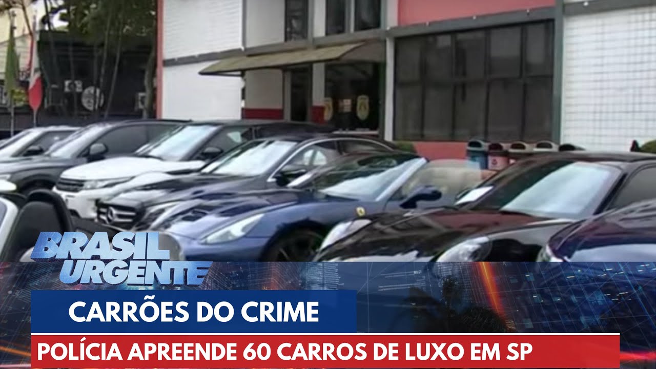 Delegado fala ao vivo sobre operação que apreendeu 60 carros de luxo | Brasil Urgente