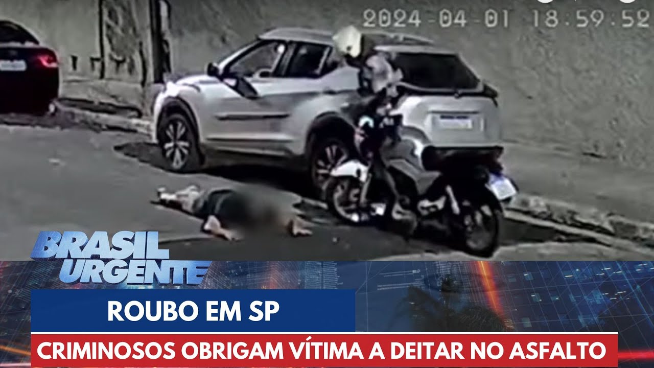Criminosos obrigam vítima a deitar no asfalto durante assalto | Brasil Urgente