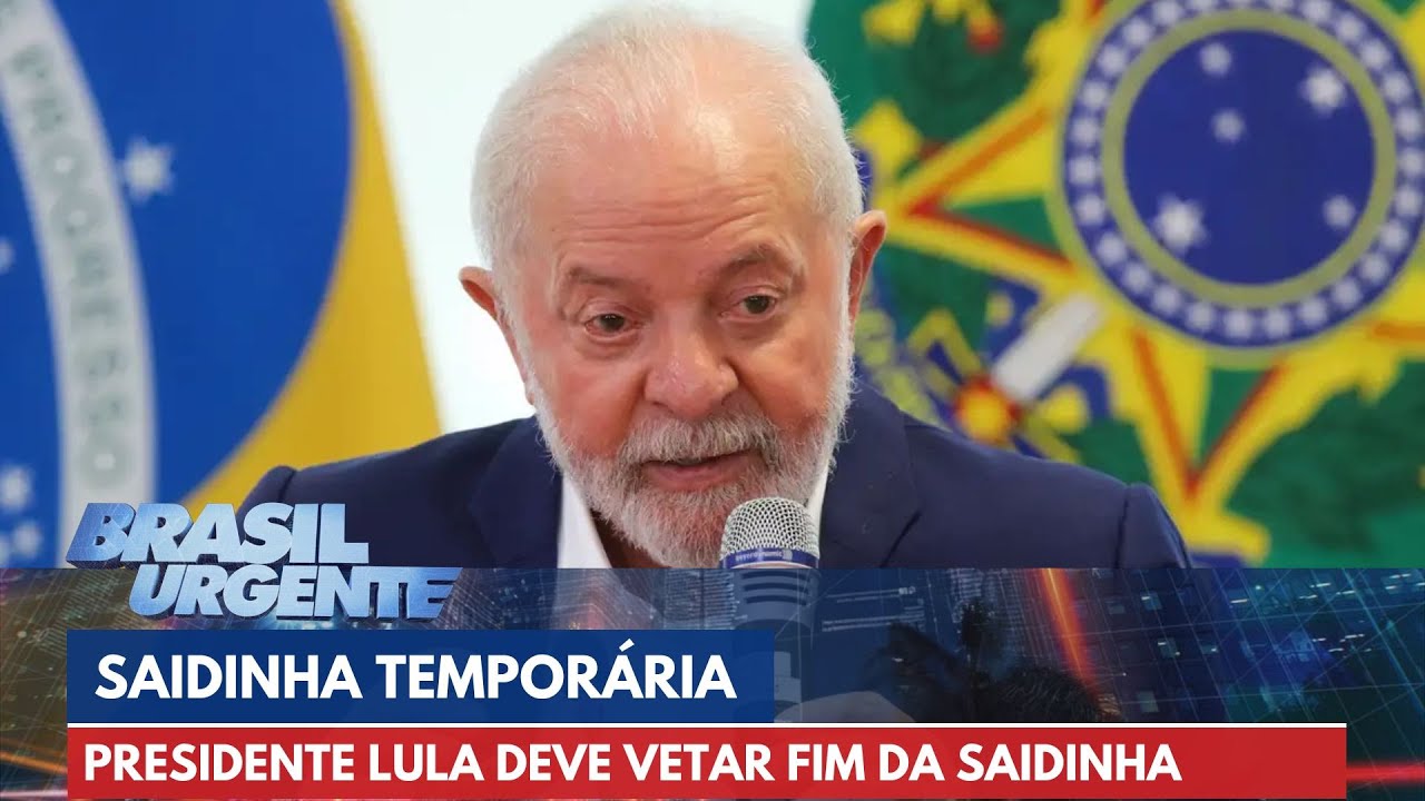 Presidente Lula deve vetar fim da saída temporária | Brasil Urgente