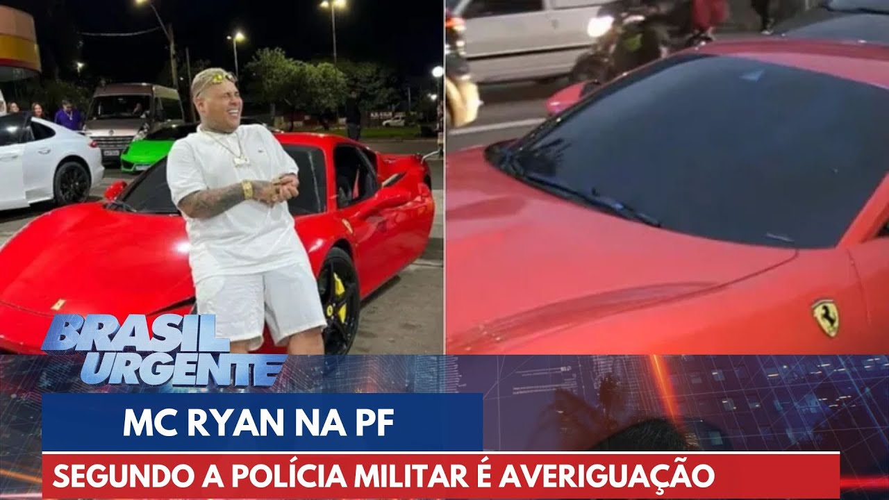 MC Ryan é levado para averiguação na Polícia Federal | Brasil Urgente